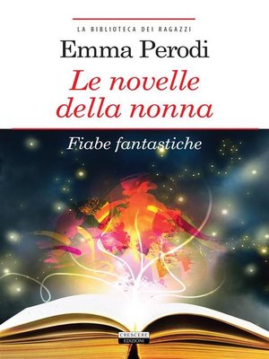 cover image of Le novelle della nonna. Fiabe fantastiche